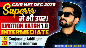 Conjugate Addition Michael Addition | Intermediate | Csir Net Chemistry | Lec 32 | IFAS