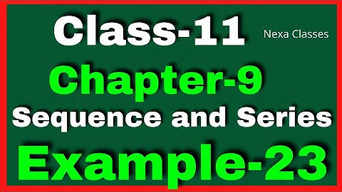 Example23 Chapter 9 Class 11 Math ||Example23 Class11 Ch9 NCERT Math ||Chapter 9 Example23  Class11
