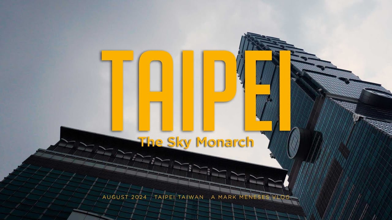 🇹🇼  The Sky Monarch  (Taiwan 2024 Day 2) [Taipei,Taiwan]