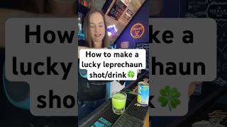 St. Patrick’s day drinks or shots that don’t taste like alcohol. How to make a lucky leprechaun 🍀