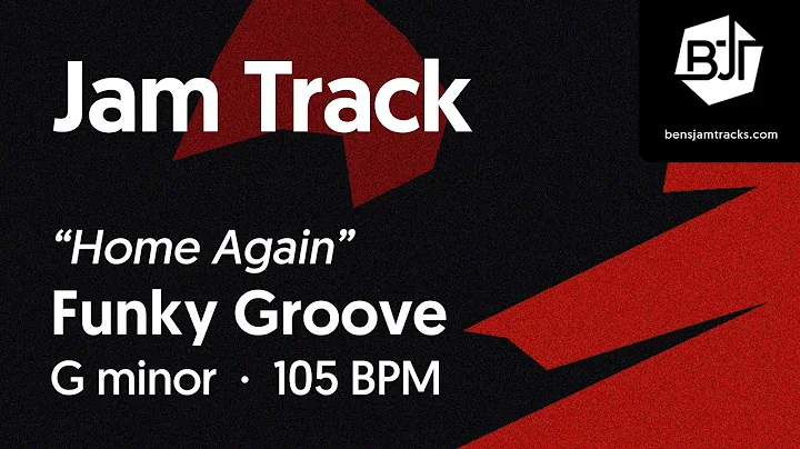 Funky Groove Jam Track in G minor "Home Again" - BJT #91