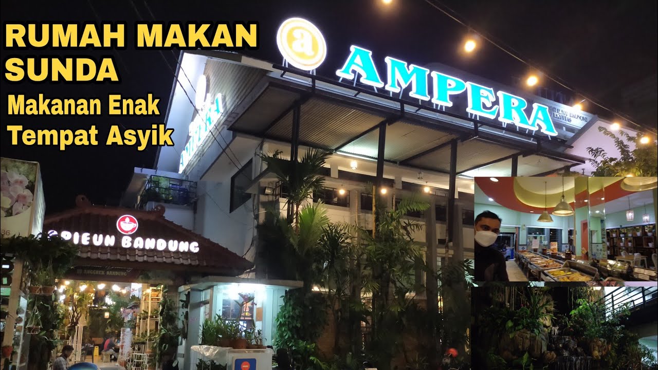 Rumah Makan Ampera Suci Bandung - Makanan Enak dan Tempat Keren 