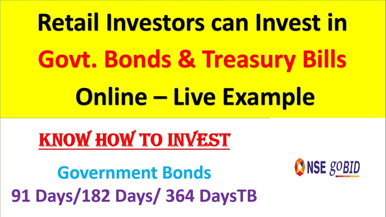 Retail Investor Can Now Invest In Government Bonds Treasury Bills Online Tb Gs Youtube