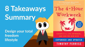 The 4 Hour Workweek by Tim Ferriss - Summary and Key Takeaways