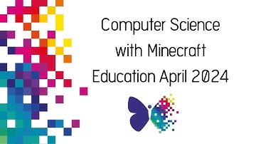 Computer Science with Minecraft Education April 2024