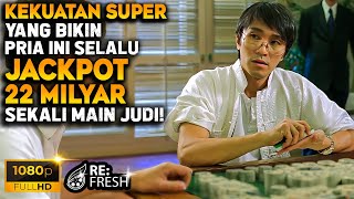 Dengan Kekuatan Super Saat Judi Mahjong, Pria Ini Bikin Bangkrut Bos Kasino Di Hongkong! - Alur Film