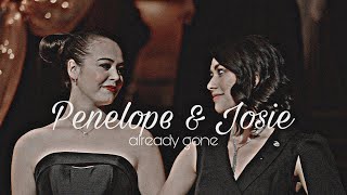 penelope + josie || already gone