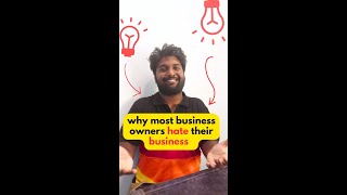 Why do most business owners HATE their Business? by Manu Suraj 34 views 11 months ago 1 minute, 9 seconds