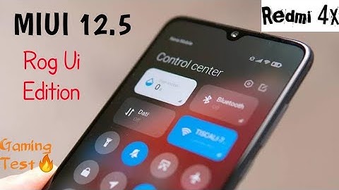 Redmi 4X: MIUI 12.5 X ROG Edition | 21.1.6 | ANDROID 10 | Gaming Rom? | Amazing MIUI 12.5 Rom
