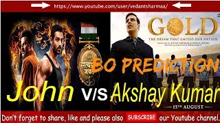 GOLD V/S SATYAMEV JAYATE | AKSHAY KUMAR V/S JOHN ABRAHAM CLASH BOX OFFICE PREDICTION NUMEROLOGY 2018