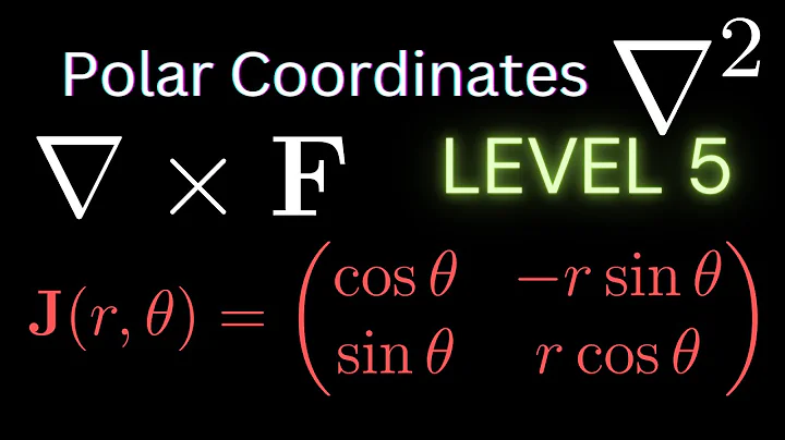 Formulating the Laplacian, Jacobian Matrix, and Curl | Everything Polar Coordinates FINAL LEVEL