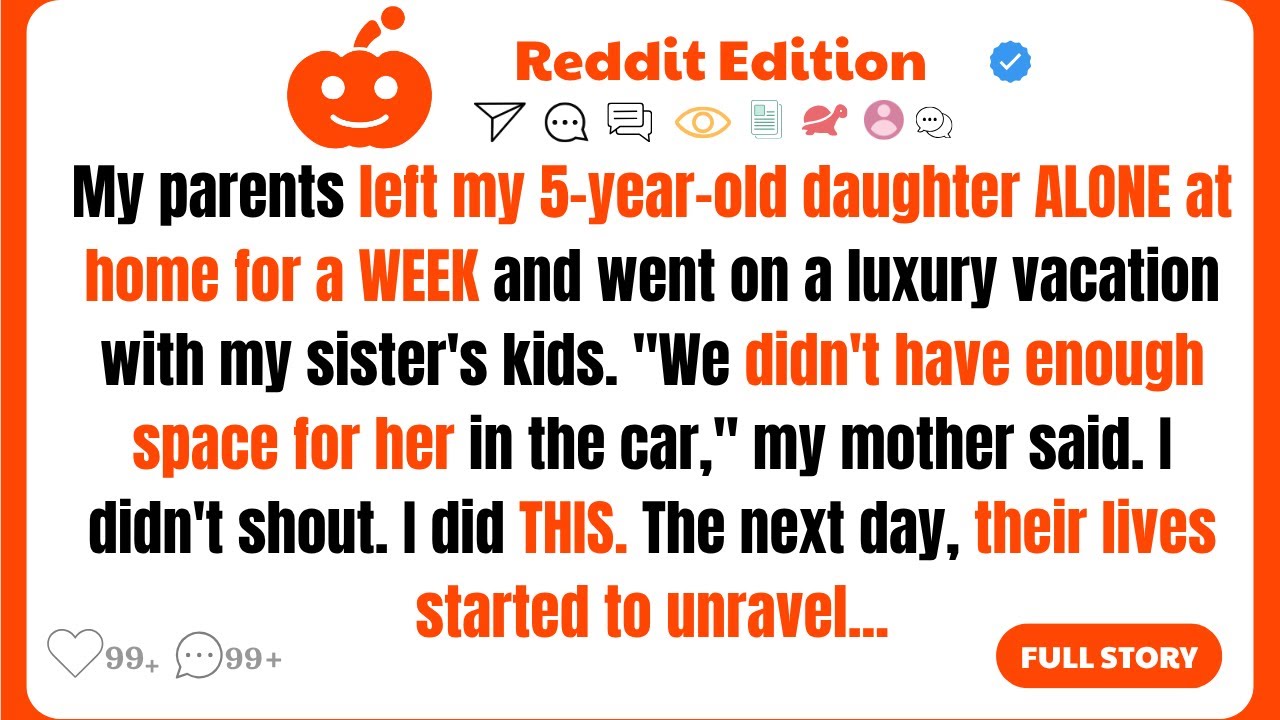 “We Didn’t Have Enough Space For Her,” My Parents Said After Abandoning My 6-Year-Old For A Week…