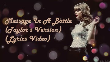 Taylor Swift - Message In A Bottle (Taylor
