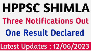 HPPSC SHIMLA Latest Notifications Out || One Result Declared || 2000+ अभियार्थिओं के लिए जारी ||