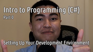 Intro to Programming (C#) - Part 0: Setting Up Your Development Environment