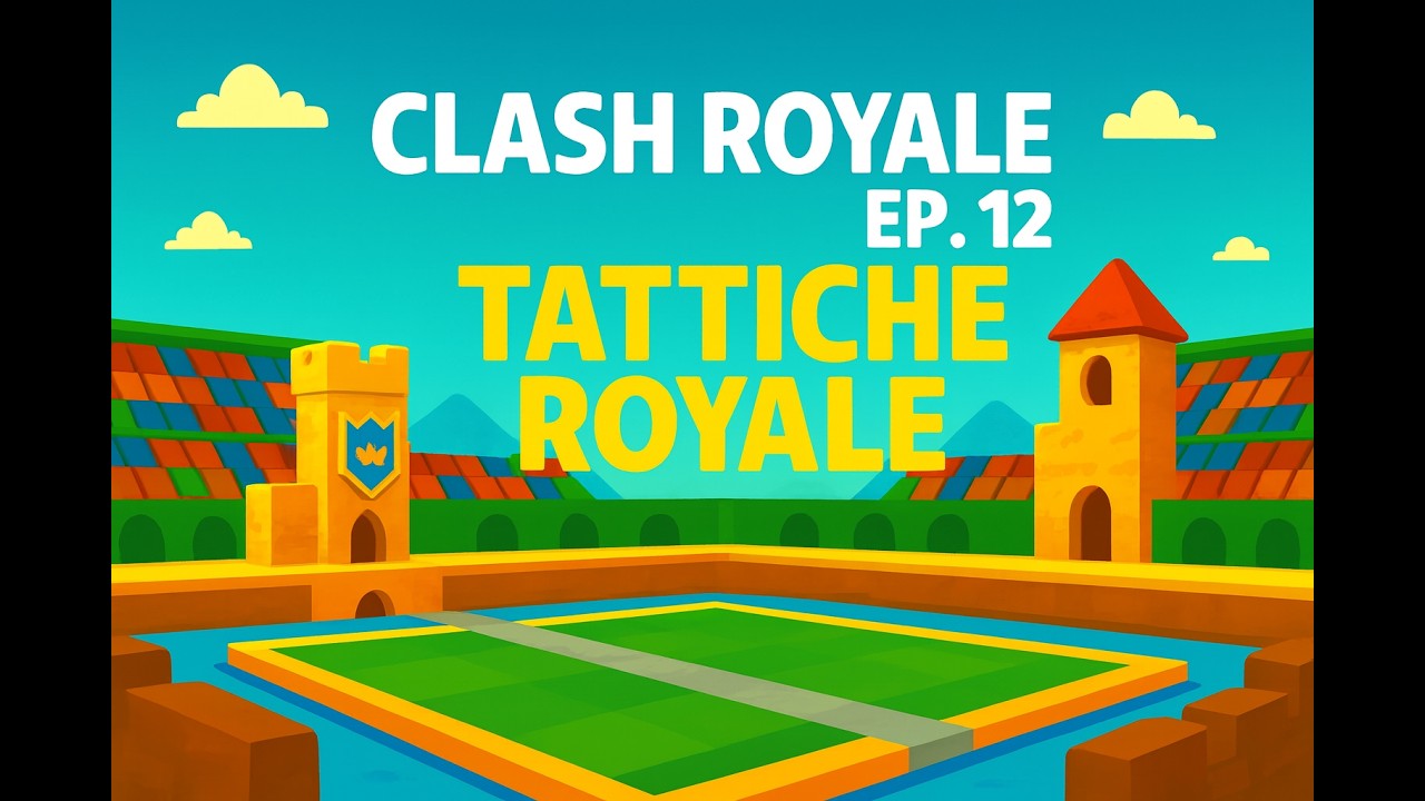 Clash Royale EP 12  ITA - Si iniziano le Tattiche Royale