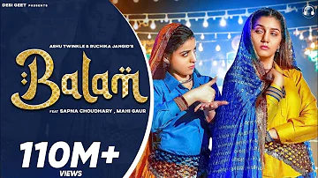 Balam (Official Video) | Sapna Choudhary | Mahi Gaur | Ruchika Jangid | New Haryanvi Song 2022