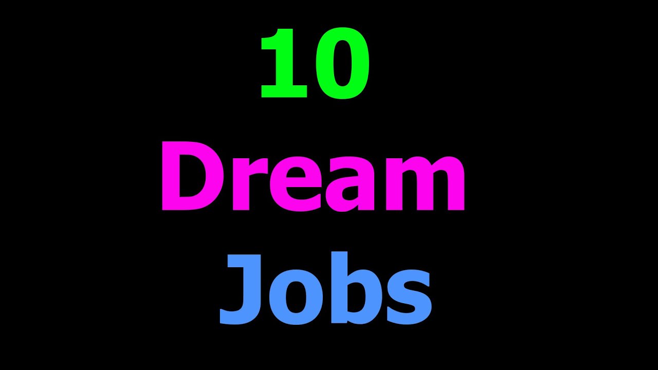 10 Dream Job Ideas Which Is Your Favourite YouTube