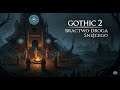 Gothic 2 NK Bractwo Droga Śniącego PL 20#   Troll i cieniostwory