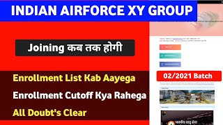 02/2021 Batch : Joining Kab Tak Hoga | Airforce XY Group Enrollment List Cutoff | Enrollment List