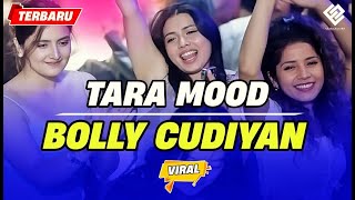 Tara Mood X Bolly Cudiyan  Lagu Joget Terbaik  Remix Terbaru 2026