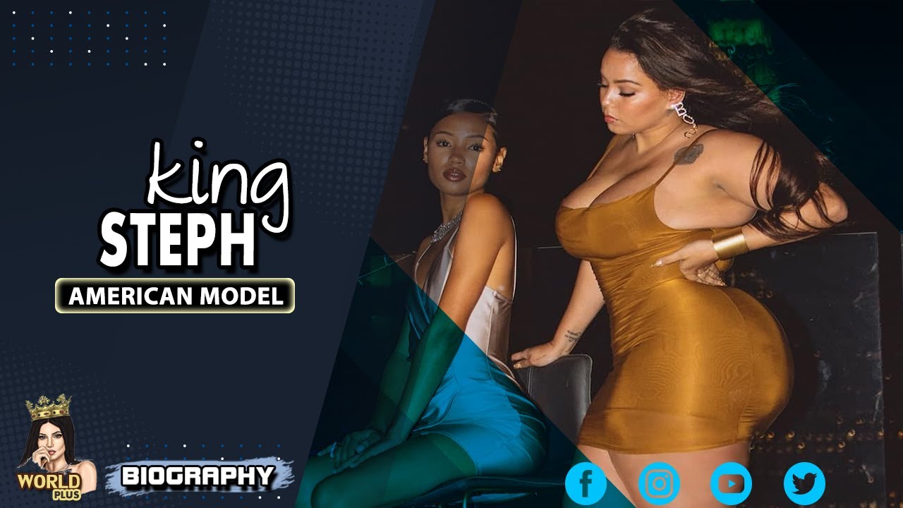 Queen Curvy King Steph Plus size fashion model Latest Outfits and age