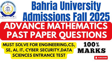 Bahria University Admissions Fall 2025 | Entrance Test Preparation | Advanced Math | Past Papers