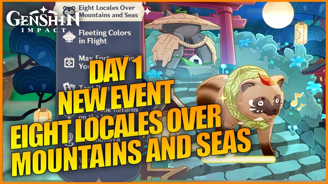 New Event Eight Locales Over Mountains And Seas Day 1 Play With Kichiboushi Genshin Impact
