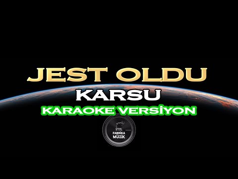 Karsu Jest Oldu Karaoke