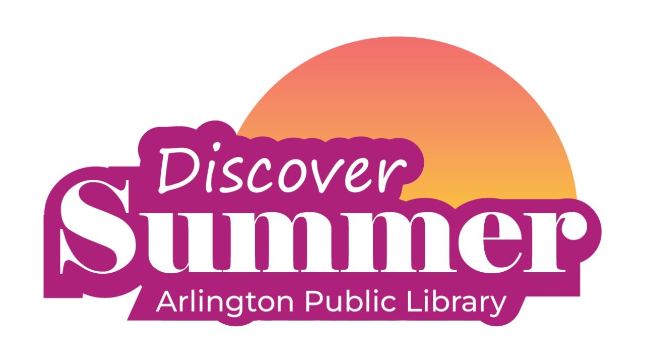 Discover Summer with Arlington Public Library