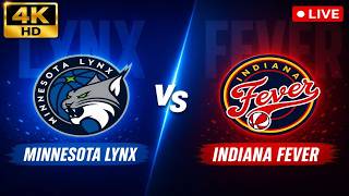 Minnesota Lynx vs Indiana Fever LIVE | WNBA Live Stream | 4K UHD