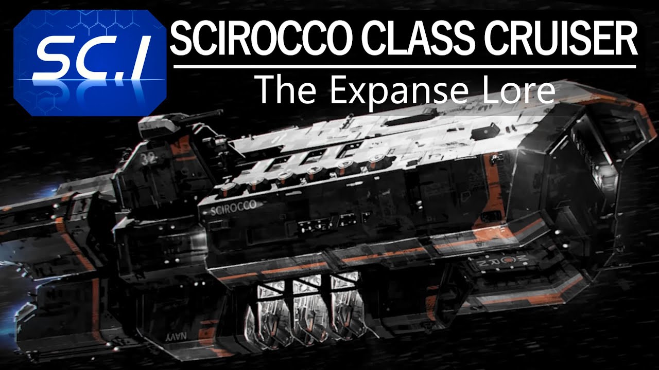 SCIROCCO CLASS CRUISER | The MCRNs swiss army knife of a space ship | The expanse lore