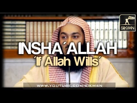 Insha'Allah ᴴᴰ - If Allah Wills || Powerful Reminder