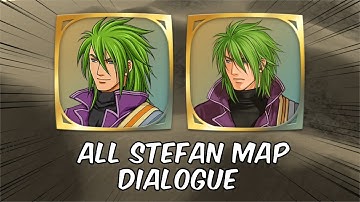 All Stefan Map Dialogue (Fire Emblem: Path of Radiance / Fire Emblem: Radiant Dawn)