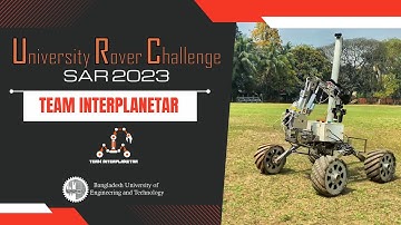Team Interplanetar - BUET Mars Rover Team || URC SAR 2023