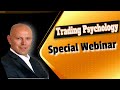Trader Tom Webinar - Traders Mindset / Trading Psychology