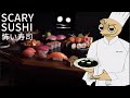 làm nhà hàng sushi nhưng nó dị lắm | Scary Sushi