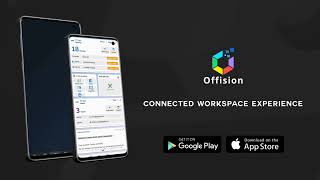 Offision Mobile | Smart Workplace at Your Fingertips