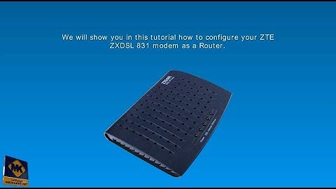 ZTE ZXDSL 831 Modem configuration as a router