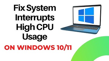 Fix System Interrupts High CPU Usage on Windows 10/11 | System Interrupts FIX [Solution]