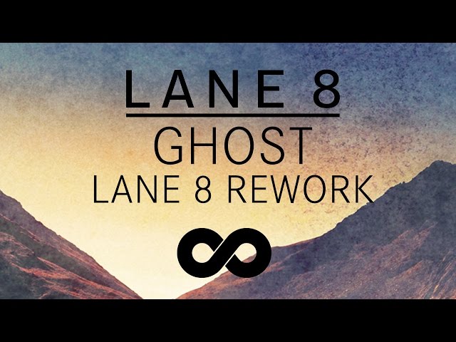 Lane 8 & Patrick Baker - Ghost
