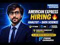 American Express Hiring Analyst Data Science 🔥 Freshers Eligible | 0–30 Months Experience