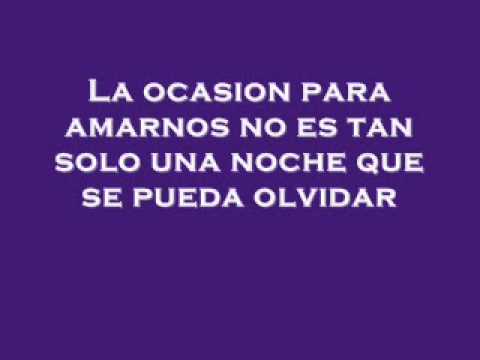 Daniela Romo - La Ocasion Para Amarnos (Con Letra)