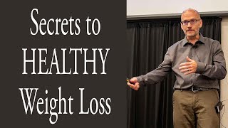 Secrets to Healthy Weight Loss