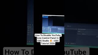 How To Disable YouTube Live Control Panel In OBS Studio 🚀 2026