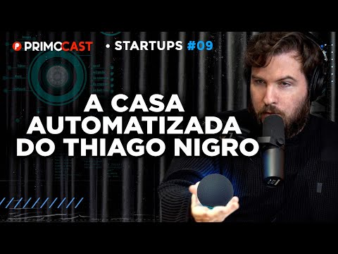 COMO FUNCIONA A CASA DO THIAGO NIGRO (PRIMO RICO) | Primocast Startups 09