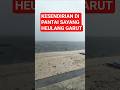 KESENDIRIAN DI PANTAI SAYANG HEULANG GARUT