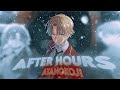 Classroom of the elite  all people are nothing but tools  after hours  editamv  ayanokoji