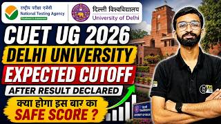 CUET UG Delhi University Safe Score for BA BSc BCom after Result Out | DU Expected Cutoff 2026