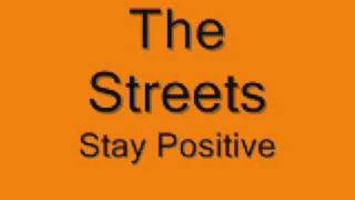 The Streets-Stay Positive